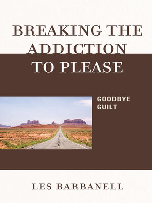 cover image of Breaking the Addiction to Please